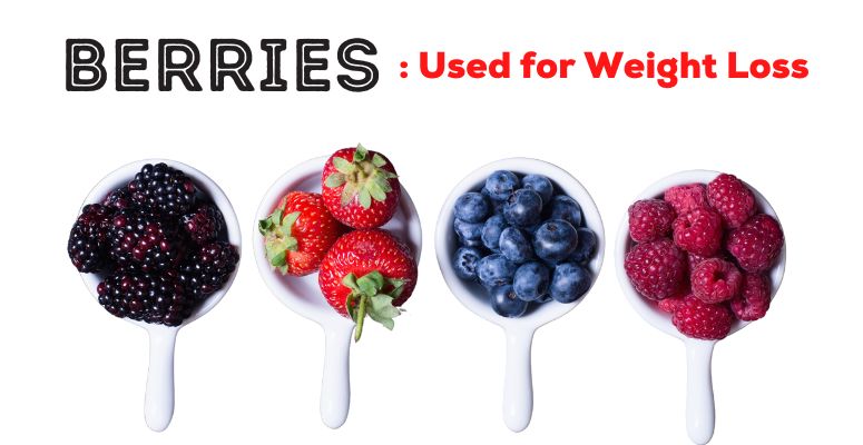 Berries for Weight Loss